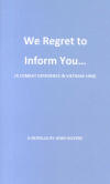 We Regret To Inform You Paperback